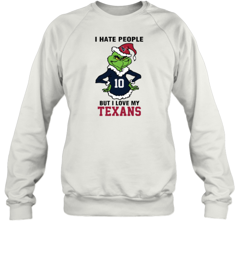 I Hate People But I Love My Texans Houston Texans NFL Teams Sweatshirt