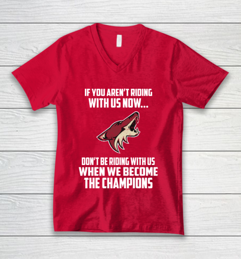 NHL Arizona Coyotes Hockey We Become The Champions V-Neck T-Shirt 6