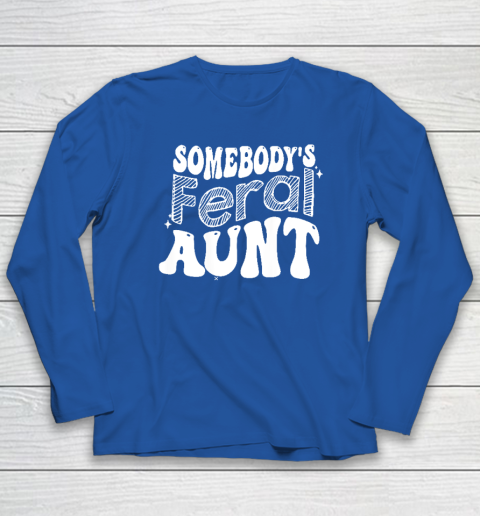Somebody's Feral Aunt Long Sleeve T-Shirt - Image 6