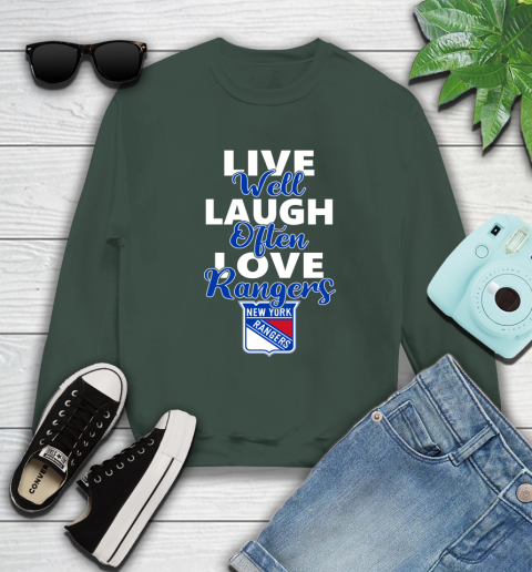 NHL Hockey New York Rangers Live Well Laugh Often Love Shirt Sweatshirt 12