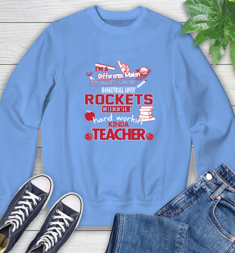 Houston Rockets NBA I'm A Difference Making Student Caring Basketball Loving Kinda Teacher Sweatshirt 11