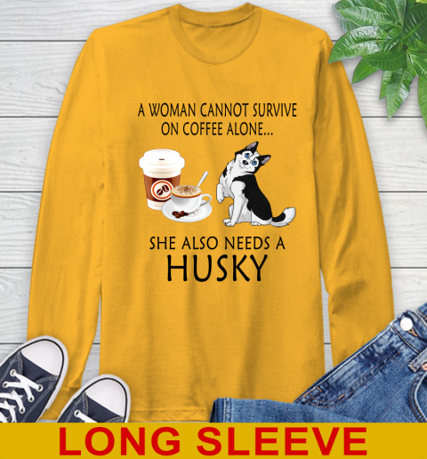 Women cannot survive on coffee alone she also need a HUSKY tshirt 48