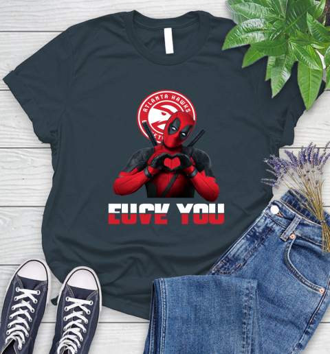 NBA Atlanta Hawks Deadpool Love You Fuck You Basketball Sports Women's T-Shirt 11