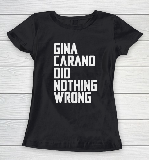 Gina Carano Did Nothing Wrong Social Media Actress Fired Cancel Culture Women's T-Shirt