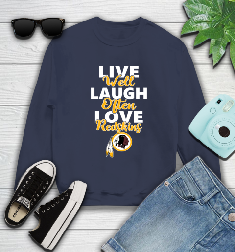 NFL Football Washington Redskins Live Well Laugh Often Love Shirt Sweatshirt 2