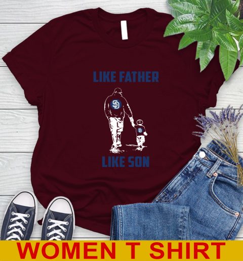 San Diego Padres MLB Baseball Like Father Like Son Sports Women's T-Shirt 6