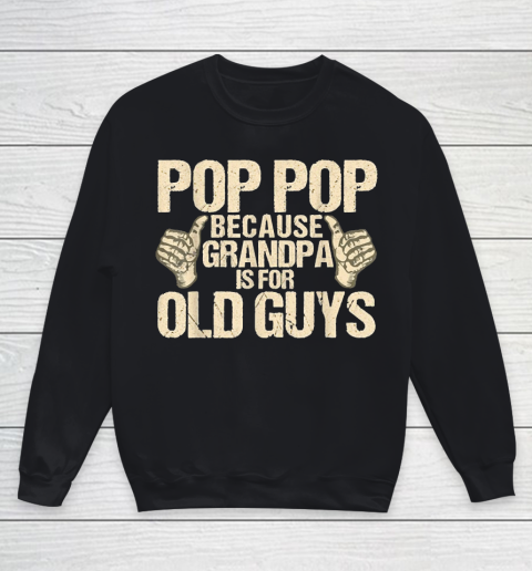 Grandpa Funny Gift Apparel  Mens Funny Pop Pop Fathers Day Gift Grandpa 1 Youth Sweatshirt