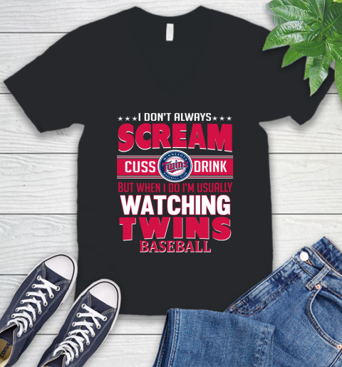 Minnesota Twins MLB I Scream Cuss Drink When I'm Watching My Team V-Neck T-Shirt