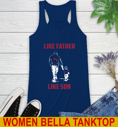 Arizona Cardinals NFL Football Like Father Like Son Sports Racerback Tank 7