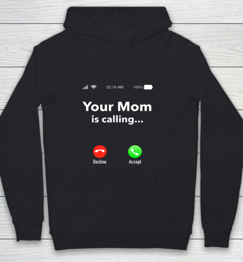 Your Mom Is Calling Funny Gift Youth Hoodie