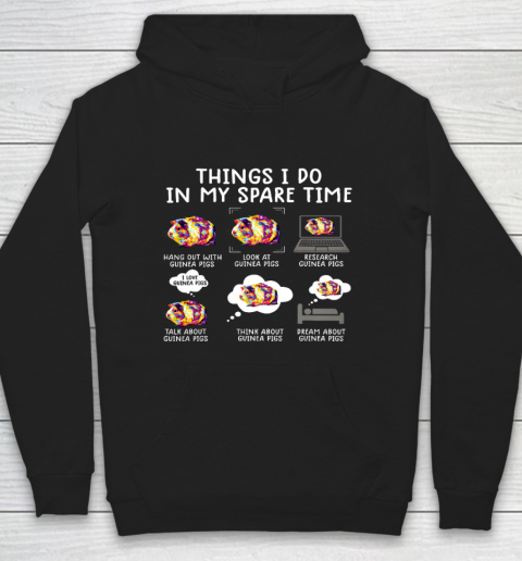 Funny guinea pig shirt Things I Do In My Spare Time Hoodie