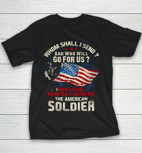 Veteran Shirt Soldier Here I Am Youth T-Shirt