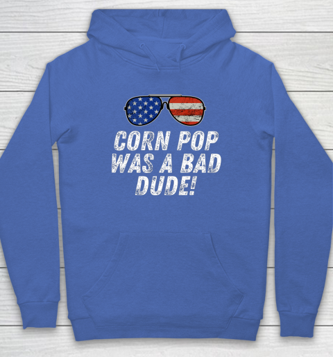 Joe Biden Corn Pop Was A Bad Dude Hoodie 6