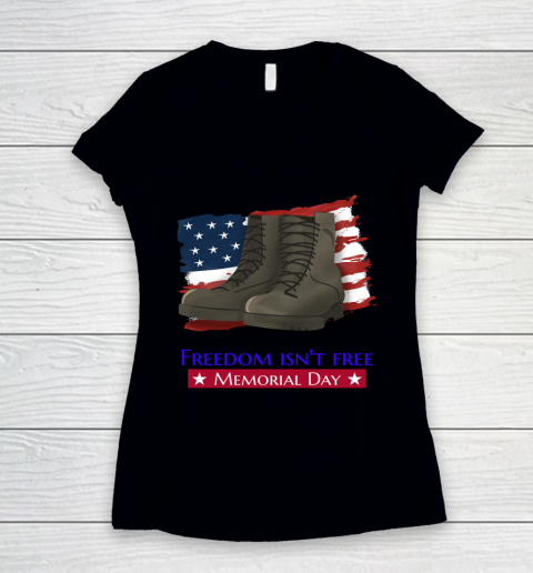 Veteran Shirt FREEDOM ISN'T FREE, MEMORIAL DAY  USA FLAG  MILITARY BOOTS Women's V-Neck T-Shirt