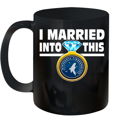 Minnesota Timberwolves NBA Basketball I Married Into This My Team Sports Ceramic Mug 11oz