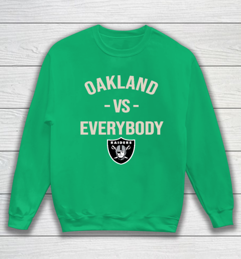 Oakland Raiders Vs Everybody Sweatshirt 5