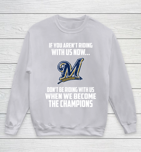 MLB Milwaukee Brewers Baseball We Become The Champions Youth Sweatshirt 3