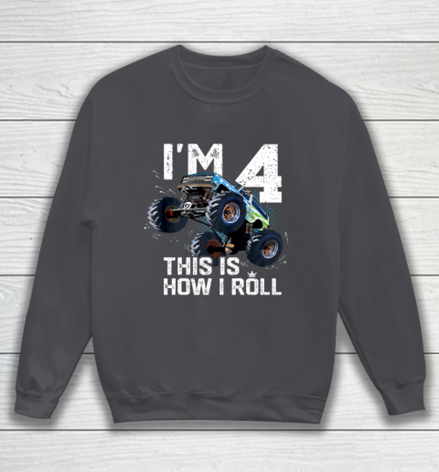 Kids I'm 4 This is How I Roll Monster Truck 4th Birthday Boy Gift 4 Year Old Sweatshirt 12