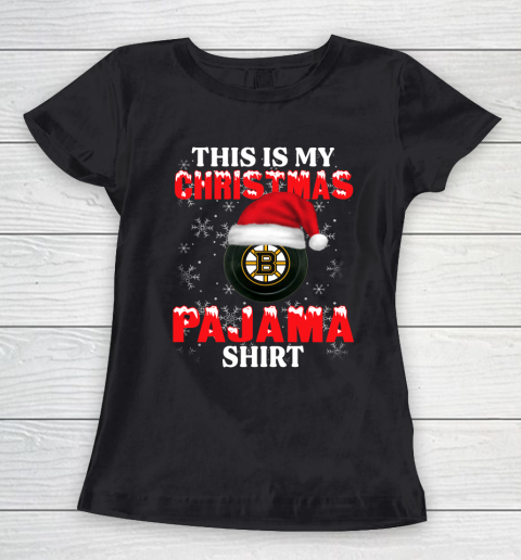 Boston Bruins This Is My Christmas Pajama Shirt NHL Women's T-Shirt