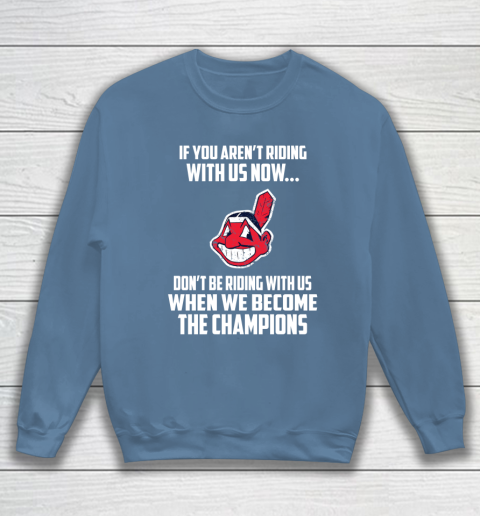 MLB Cleveland Indians Baseball We Become The Champions Sweatshirt 6