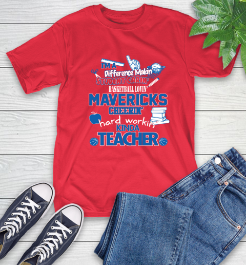 Dallas Mavericks NBA I'm A Difference Making Student Caring Basketball Loving Kinda Teacher T-Shirt 11