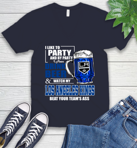 NHL I Like To Party And By Party I Mean Drink Beer And Watch My Los Angeles Kings Beat Your Team's Ass Hockey V-Neck T-Shirt 2
