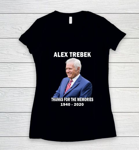 Alex Trebek Thanks For The Memories 1940  2020 RIP Women's V-Neck T-Shirt
