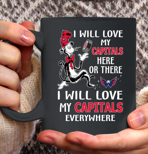 NHL Hockey Washington Capitals I Will Love My Capitals Leafs Everywhere Dr Seuss Shirt Ceramic Mug 11oz