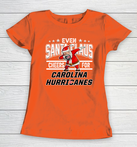 Carolina Hurricanes Even Santa Claus Cheers For Christmas NHL Women's T-Shirt 3