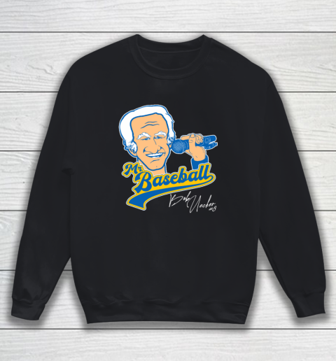 Bob Uecker  Mr Baseball Front Row Legend Sweatshirt