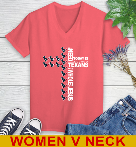 NFL All I Need Today Is A Little Bit Of Houston Texans Cross Shirt Women's V-Neck T-Shirt 6