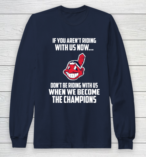 MLB Cleveland Indians Baseball We Become The Champions Long Sleeve T-Shirt 2