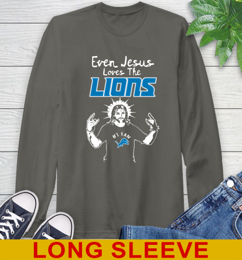 Detroit Lions NFL Football Even Jesus Loves The Lions Shirt Long Sleeve T-Shirt 10