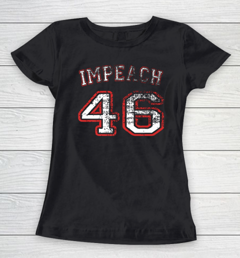 Impeach 46 Anti Biden Not My President Women's T-Shirt