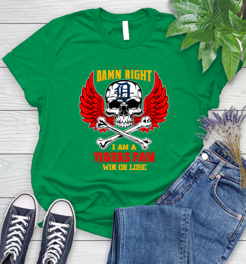 MLB Damn Right I Am A Detroit Tigers Win Or Lose Skull Baseball Sports Women's T-Shirt 9