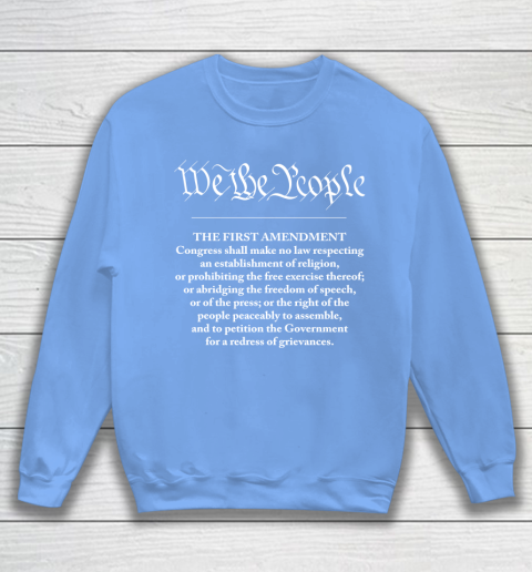 We The People  First Amendment Sweatshirt 8