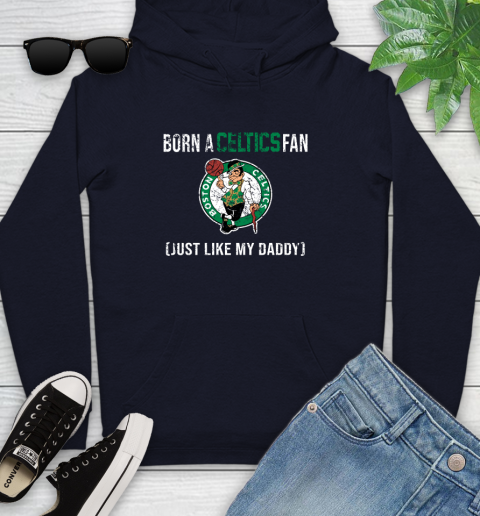 NBA Boston Celtics Loyal Fan Just Like My Daddy Basketball Shirt Youth Hoodie 3