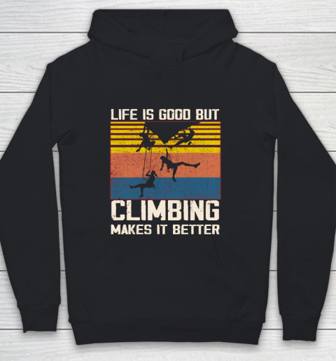 Life is good but Climbing makes it better Youth Hoodie