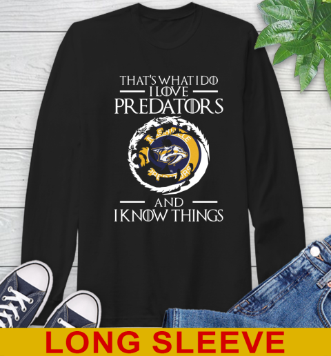 Nashville Predators NHL Hockey That's What I Do I Love My Team And I Know Things Game Of Thrones 55