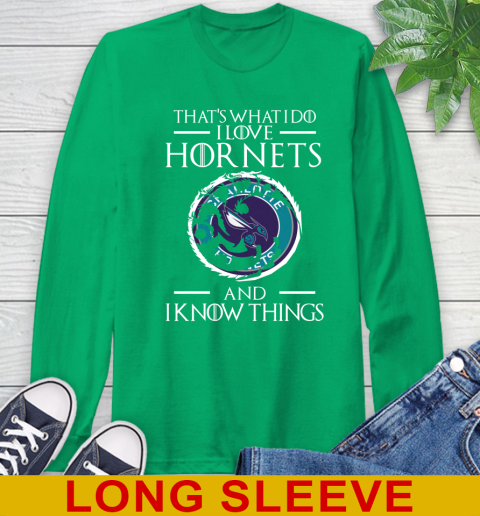 Charlotte Hornets NBA Basketball That's What I Do I Love My Team And I Know Things Game Of Thrones 62
