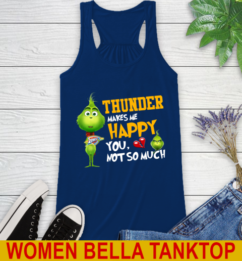 NBA Oklahoma City Thunder Makes Me Happy You Not So Much Grinch Basketball Sports Racerback Tank 7