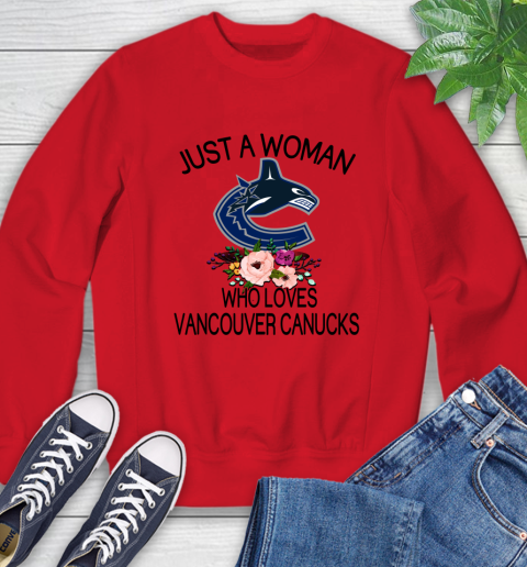 NHL Just A Woman Who Loves Vancouver Canucks Hockey Sports Sweatshirt 7