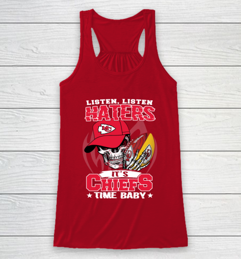 Listen Haters It is CHIEFS Time Baby NFL Racerback Tank 4