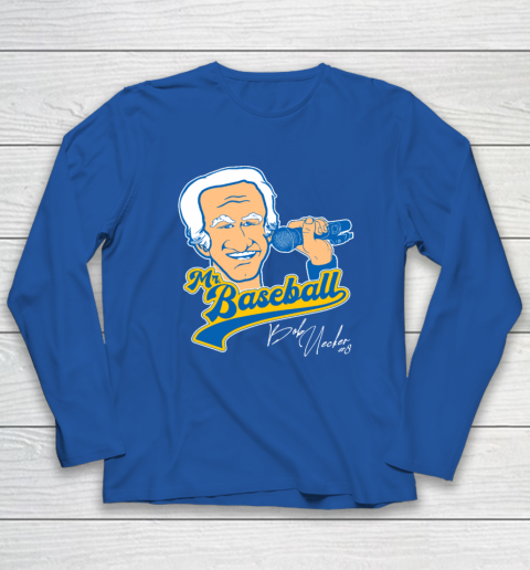 Bob Uecker  Mr Baseball Front Row Legend Long Sleeve T-Shirt 5