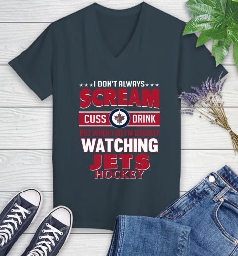 Winnipeg Jets NHL Hockey I Scream Cuss Drink When I'm Watching My Team Women's V-Neck T-Shirt 8