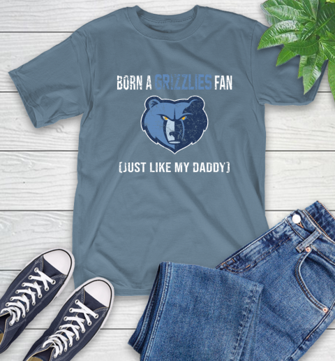 NBA Memphis Grizzlies Loyal Fan Just Like My Daddy Basketball Shirt T-Shirt 9