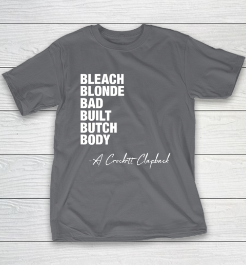 Bleach Blonde Bad Built Butch Body Fun Youth T-Shirt 5