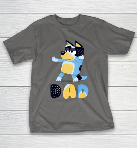 Bluey Dad for Daddy's on Father's Day Bandit Funny Gift T-Shirt 8