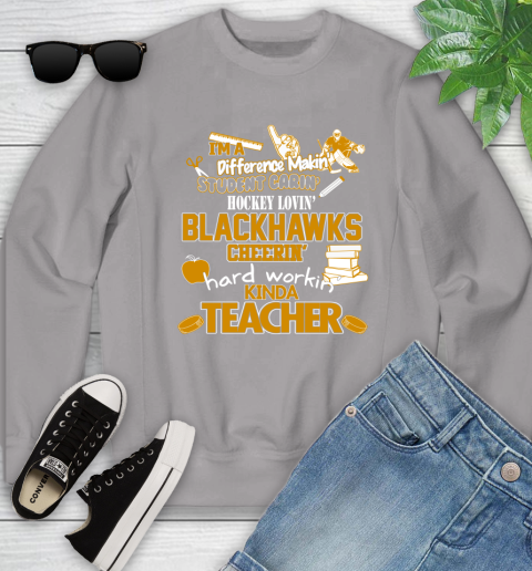Chicago Blackhawks NHL I'm A Difference Making Student Caring Hockey Loving Kinda Teacher Youth Sweatshirt 3