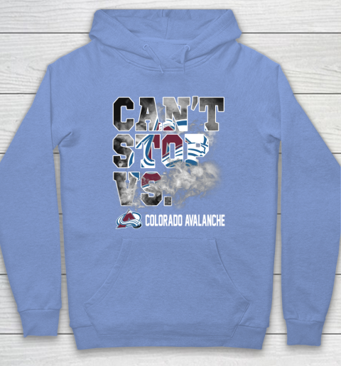 NHL Colorado Avalanche Hockey Can't Stop Vs Hoodie 8